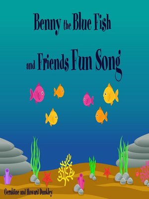 cover image of Benny the Blue Fish and Friends Fun Song